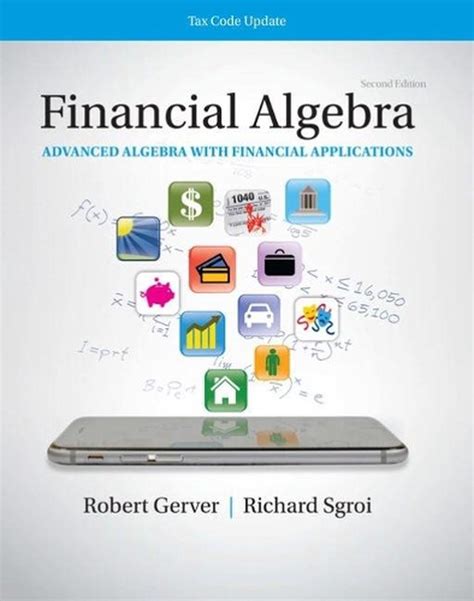 Financial algebra textbook answers pdf - Selected Exercise Answers 627 Index 665. ... This textbook is an introduction to the ideas and techniques of linear algebra for ﬁrst- or second-year ... Linear Algebra has application to the natural sciences, engineering, management, and the social sci-ences as well as mathematics. Consequently, 18 optional “applications” sections are ...